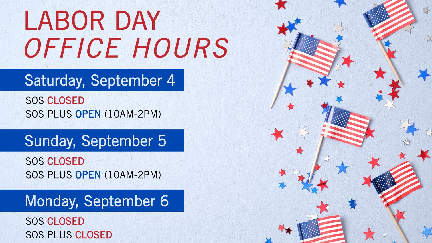 2021 SOS Labor Day Hours