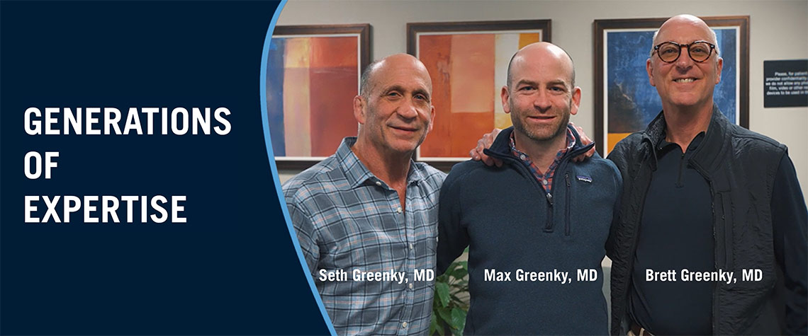 orthopedic doctors generations of expertise greenky family of doctors seth greenky md max greenky md brett greenky md