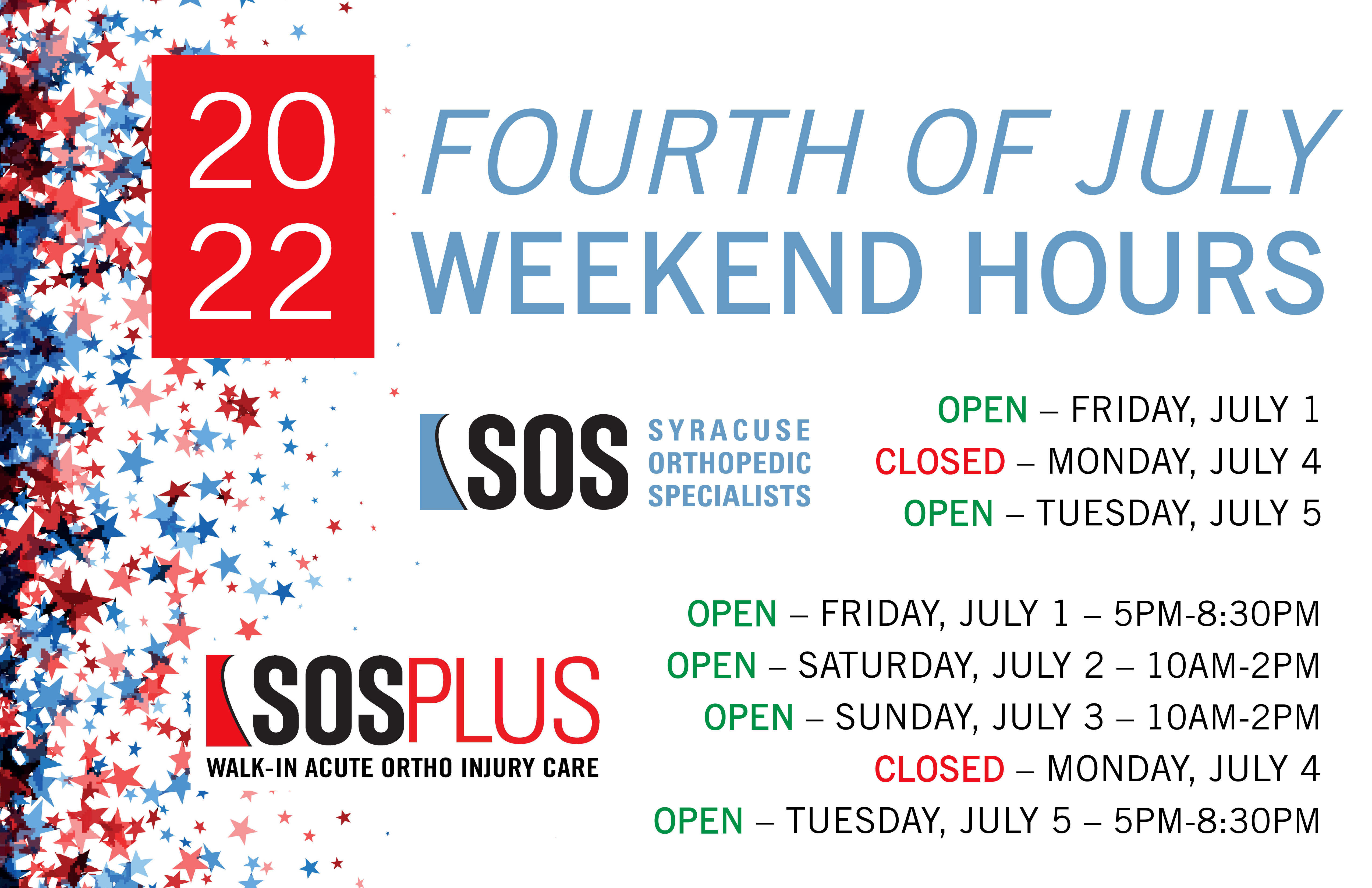 SOS and SOS PLUS 4th of July Weekend Hours 2022