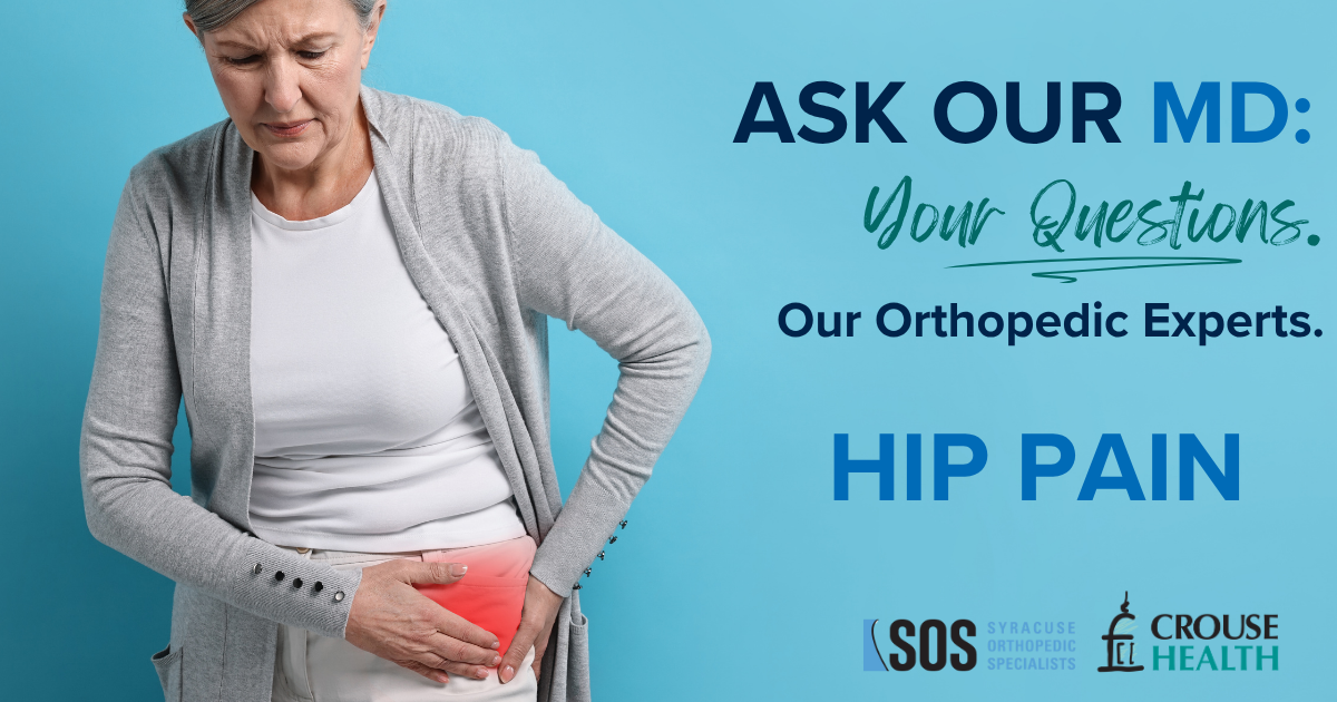 Ask Our MD: Questions About Hip Pain or Joint Health?