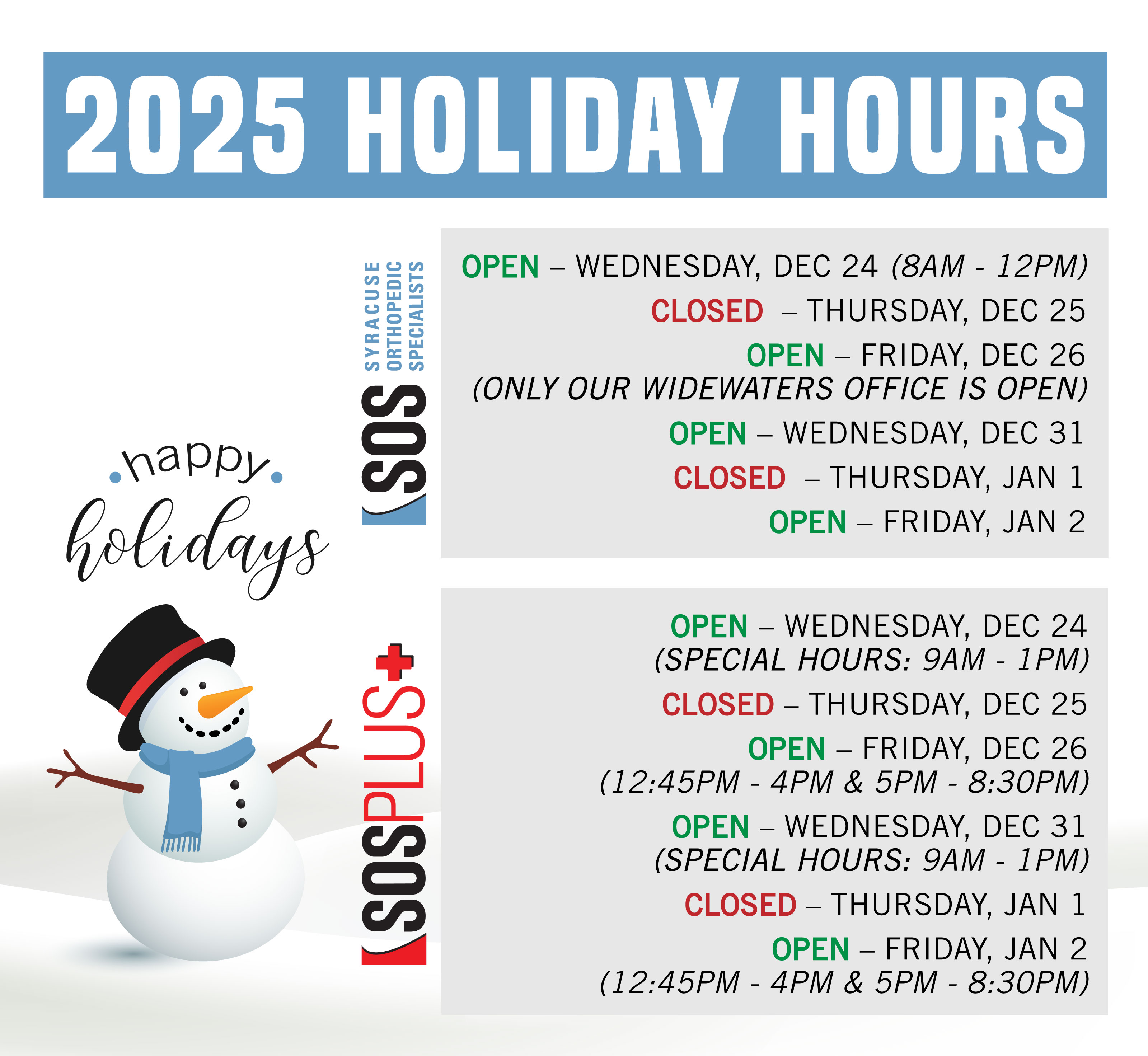 2025 SOS & SOS PLUS Holiday Weekend Hours