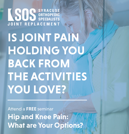 SOS Hosts Free Community Seminars - Hip and Knee Pain: What are Your Options?